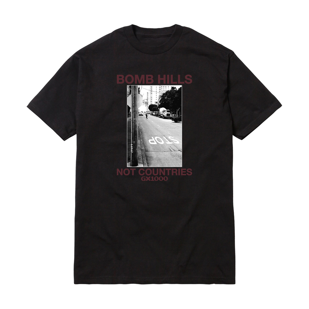 GX1000 - Bomb Hill Not Countries Tee